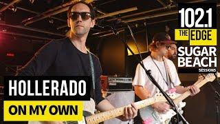 Hollerado - On My Own (Live at the Edge)