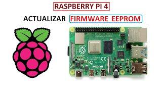 Raspberry Pi 4 - Cómo actualizar el firmware boot EEPROM