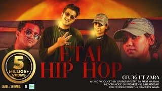 Etai HIP HOP - (Official Music Video) Cfu36 FT.ZARA | Bangla Rap Song