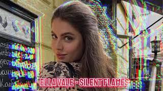 Ella Vale - Silent Flames