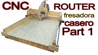 How to make a homemade CNC ROUTER, build a # 1 3-axis CNC milling machine