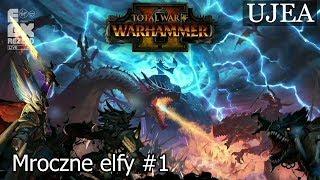 Total War Warhammer II - Mroczne Elfy #1