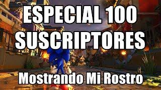 Especial 100 suscriptores - mostrando mi rostro - Gamer Latino -VyD-