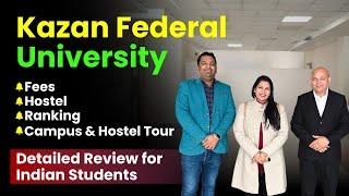 Kazan Federal University MBBS Fees, Campus Tour And Ranking | Best Medical University in Russia