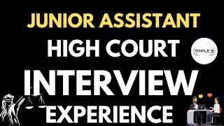 Interview Experience: Junior Assistant High Court Exam @TripleSClasses