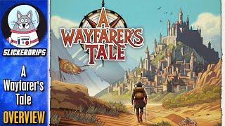 A Wayfarer's Tale | Overview