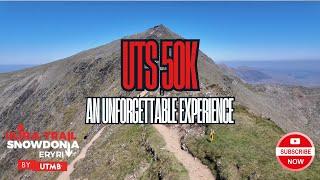 ULTRA TRAIL SNOWDONIA 50K | An Unforgettable Experience