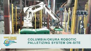 Columbia/Okura Robotic Palletizing System On-Site