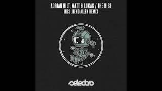 Adrian Bilt,Matt&Lukas-The Rise(Reno Allen Remix)[Selectro Records]