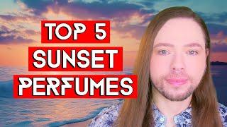 Top 5 Sunset Perfumes! The Best Fragrances to Ease Into a Relaxing Luxury of Warm Rays of Fading Sun