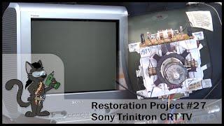 Restoration Project #27 - Sony CRT TV