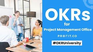 Get started with OKRs - Project Management Office. | Profit.co Demo