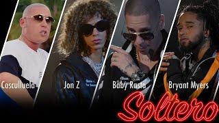 Jon Z  Baby Rasta  Bryant Myers  Cosculluela  Boy Wonder CF - Soltero [Official Video]