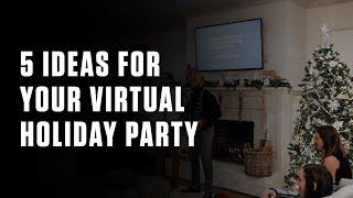 5 Ideas for Your Virtual Holiday Party