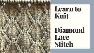 Learn to Knit Diamond Lace Stitch - Step by Step Tutorial