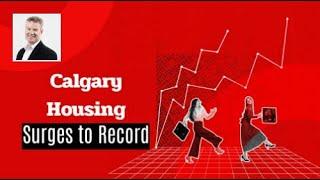 Calgary Housing Market Hits New High