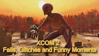 Xcom 2 - Fails, Glitches and Funny Moments