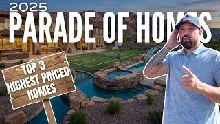 2025 Parade Of Homes: TOP 3 Highest Priced Homes