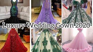 Luxury Wedding Gown Dress 2020 || Latest Gown Design||Beautiful Bridal Gown|| By The Dressify Dairy