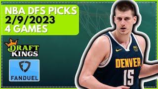 Top 5 NBA DFS Core Plays 2/9/2023 + DraftKings First Look Build