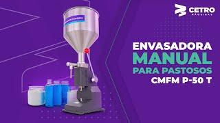 Envasadora Manual para Pastosos CMFM P-50 T