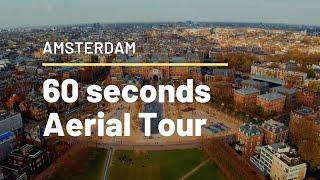 Aerial view of Amsterdam - 1 Minute Tour Around Amsterdam