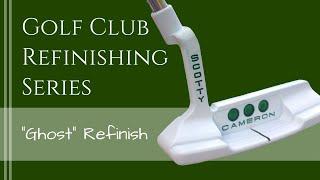 How to do a Ghost Polymer Finish on a Golf Putter