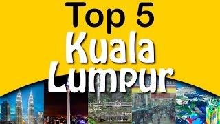 Top 5 Attractions #Kuala Lumpur