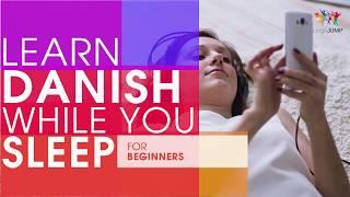 Learn Danish while you Sleep! For Beginners! Learn Danish words & phrases while sleeping!