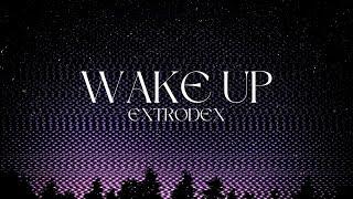 Extrodex-wake up (official audio)