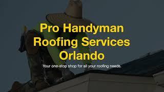 Handyman Roofing Repair Orlando FL Can Save You Big Bucks