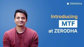 Understanding Margin Trading Facility (MTF) at Zerodha: A Complete Guide