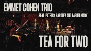 Emmet Cohen w/ Patrick Bartley & Fabien Mary | Tea For Two