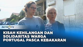 Kisah Kehilangan dan Solidaritas Warga Portugal Pasca Kebakaran