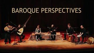 Baroque Perspectives, Dimitrie Cantemir, Marin Marais, Antonio Bertali - Constantinople Live concert