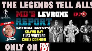 THE UNCROWNED MR. OLYMPIA'S TELL ALL! | MD LEVRONE REPORT E7