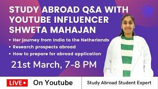 India to Netherlands with Shweta Mahajan | Live Q&A | Leap Scholar