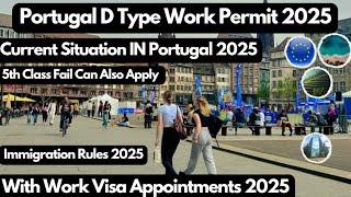 Portugal Work Permit Visa 2025,Portugal Paper New Update,Portugal Immigration New Update,Portugal,