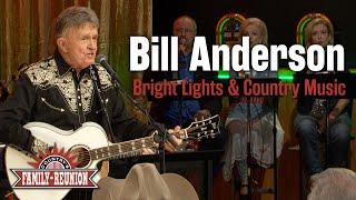 Whisperin' Bill Anderson "Bright Lights and Country Music"