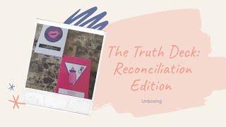 The Truth Deck: Reconciliation Edition | Pretty Spirits | Unboxing, flipthrough, and review