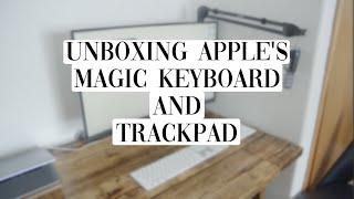 Unboxing Apple's Magic Keyboard And Trackpad