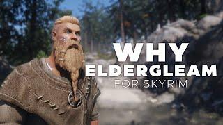 Why Should We Play Skyrim with Eldergleam Modlist?