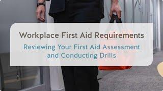 Workplace First Aid: Reviewing Your First Aid Assessment and Conducting Drills | WorkSafeBC