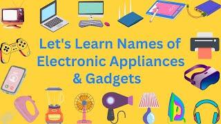 Electronic Gadgets Names in English || Electrical Home Appliances || Household Appliances Names