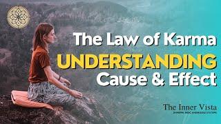 The Law of Karma: Understanding Cause & Effect ️