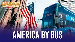 America By Bus - Mkurugenzi Diastories 2 Ep 9.