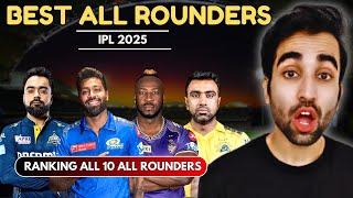 Best All Rounders in IPL 2025 ? Ranking All 10 Teams | KKR | CSK | RCB | MI | SRH | DC