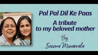 Pal Pal Dil Ke Paas | Cover by Seema Minawala