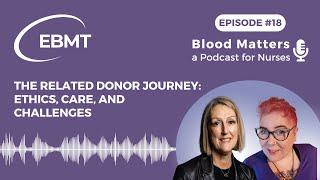 Blood Matters - a Podcast for Nurses | Episode 18