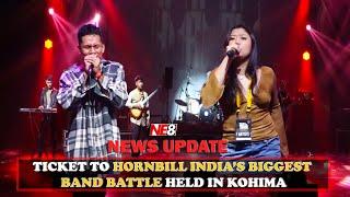 TICKET TO HORNBILL INDIA’S BIGGEST BAND BATTLE HELD IN KOHIMA